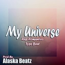 Alaska Beatz - My Universe Rap Rom ntico Type Beat