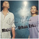 Erhan Erkal feat Majda - Yana Yana feat Majda
