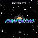 Taty Castro - Fantasia