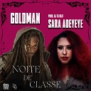 Goldman dj tg beat feat sara adeyeye - Noite de Classe