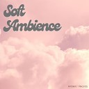Solitude Beats - Soft Ambience Pt 18