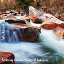 Steve Brassel - Soothing Daytime Waterfall Ambience Pt 3
