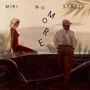 MIRI Stazzy - No more