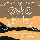 Venger Collective feat Oda Mae - You ll Make It