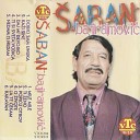 Saban Bajramovic - Ti eno