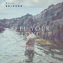 Reece Sciacca - Feel Your Love