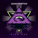 Adam Kempton - Kick Ass original mix