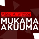 Alex K Victor - Mutima Gwange