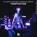 DJ Kuba Neitan Adam De Great - Temptation