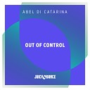 Abel Di Catarina - Out of Control Extended mix