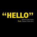 Silvano Del Gado feat Pippo Palmieri - Hello Radio Edit