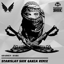 Shahmen - Mark Stanislav Shik Ganza Remix Promo Cut