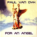 Paul Van Dyk - For An Angel 2009 Radio Mix