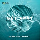 DJ JEDY feat AnasteZia - Get Away Extended Mix