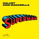 Galust King Macarella - Superman