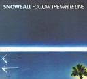 Snowball - I Wanna Be A City Boy