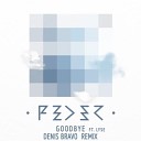 Feder feat Lyse - Goodbye Denis Bravo Radio Edit