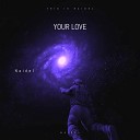 Naidel - Your Love