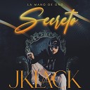 Jklack La Mano de Oro - Secreto