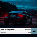 Raja232 - Gringo Remix