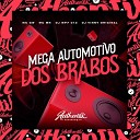 DJ MP7 013 feat MC MN DJ VINNY ORIGINAL MC GW - Mega Automotivo dos Brabos