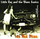 Little Ray And The Blue Sonics - Just Cal On Me