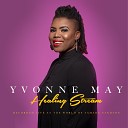 Yvonne May - None Like You Lord Live