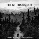 Malo Mortuum - The Frostbitten Winds of Demise Pt 2