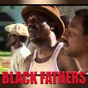 Black Father - Deadbeat Days Over