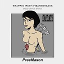 PreeMason - Birds in the Trap House