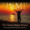 The Umoza Music Project feat Paul McCartney - Home Extended Instrumental Version