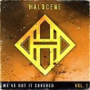 Halocene - We Are Never Ever Getting Back Together