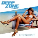 Deep Zone Project feat Nelly Gregory Kondata - Kafe s led