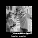 Young Grunge 2013 - Walking Into a Wave