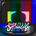 MC Gustta - Reality Show