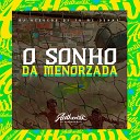 dj tk DJ AZEVEDO ORIGINAL feat Mc denny - O Sonho da Menorzada