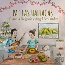 Claudia Delgado Angel Fern ndez feat Luisana P… - Ay Que Maravilla