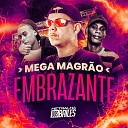 DJ MANO LOST MC GW MC MN - Mega Magr o Embrazante