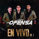 Grupo La Ofensa - Me Llamas En Vivo