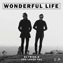 EC Twins Oda Loves You - Wonderful Life
