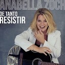 Anabella Zoch feat Leandro Marquesano - Justo Ahora