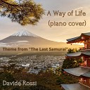Davide Rossi - A Way of Life Theme from The Last Samurai