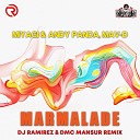Miyagi Andy Panda feat Mav d - Marmalade DJ Ramirez DMC Mansur Radio Edit