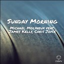 Michael Molyneux feat James Kelly Chris Joyce - Sunday Morning