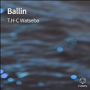 T H C Watseba - Ballin