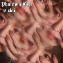 16 Boi - Phantom Girl