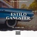 Lil Clown XIII - Estilo Gangster