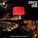 Zero dB Inverse Cinematics - 7X7 Dave Da Gato s Baad Ass Tapas Remix
