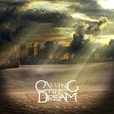 Calling The Dream feat Josh Miret - Tides of Chaos