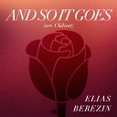 Elias Berezin - And So It Goes